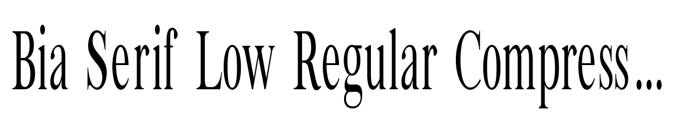 Bia Serif Low Regular Compressed